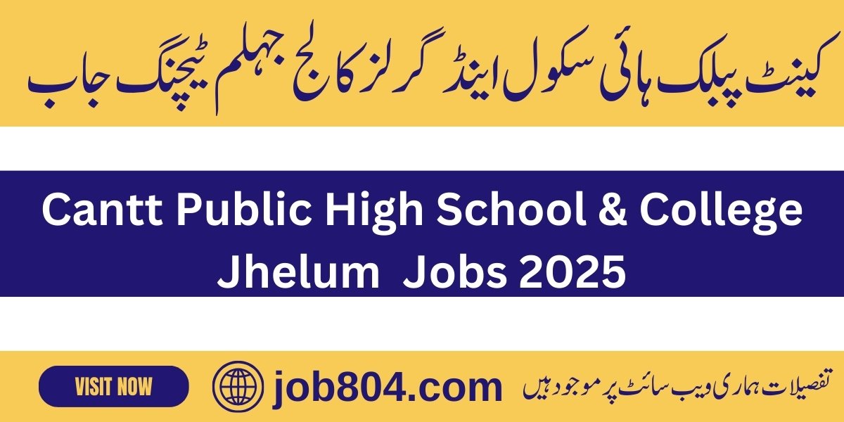 Cantt Public College Jhelum Jobs 2025